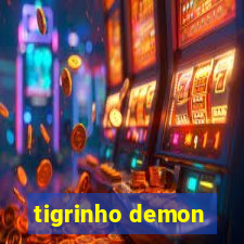 tigrinho demon